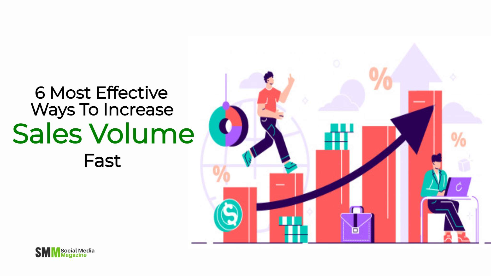 6 Most Effective Ways To Increase Sales Volume Fast SMM