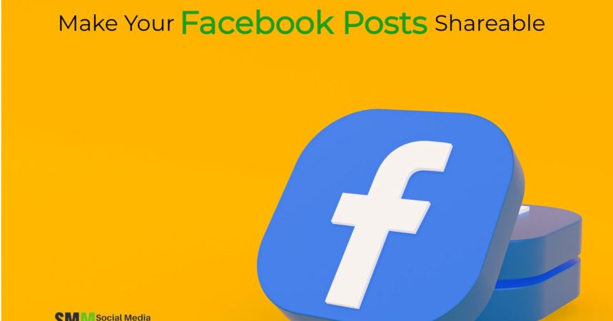 How to make a Facebook post shareable