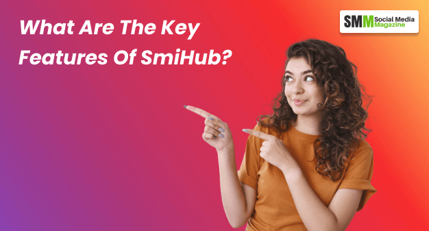What Are The Key Features Of SmiHub