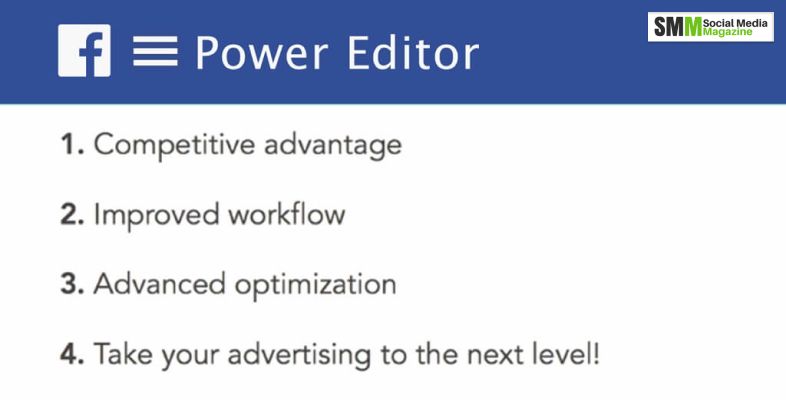 Benefits Of Using Facebook Power Editor - How To Use Facebook Power Editor? A Step By Step Guide Of 2022