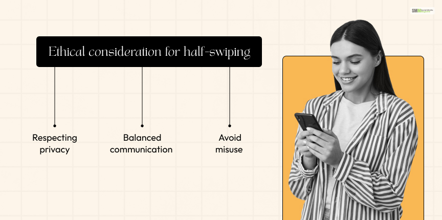 Ethical consideration for half-swiping