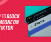 how do you block someone on TikTok